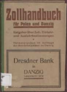 Zollhandbuch für Polen und Danzig : Ratgeber über Zoll-, Einfuhr- und Ausfuhrbestimmungen 1921