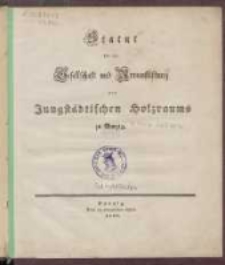 Statut für die Gesellschaft und Armenstiftung des Jungstädtischen Holzraums zu Danzig