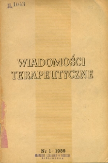Wiadomości Terapeutyczne 1939, R. 10, nr 1-7
