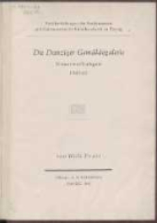 Die Danziger Gem&auml;ldegalerie : Neuerwerbungen 1940/41