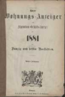 Neuer Wohnungs-Anzeiger nebst Allgem[eine] Geschäfts-Anzeiger von Danzig und den Vorstädten für [...] 1881
