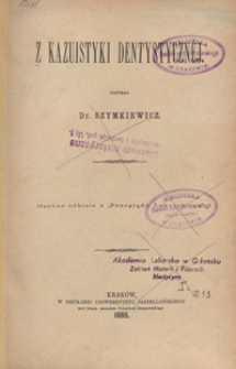 Z kazuistyki dentystycznej