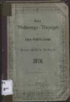 Neuer Wohnungs-Anzeiger nebst Allgem[eine] Geschäfts-Anzeiger von Danzig und den Vorstädten für [...] 1876
