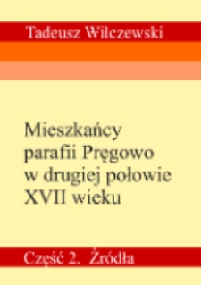 Mieszkańcy parafii Pręgowo w drugiej połowie XVII wieku. Część 2. Źródła