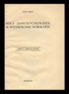 Rola samowychowania w wychowaniu moralnem