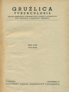Gruźlica : organ Związku Przeciwgruźliczego, 1950, R. 18, z. 1-4
