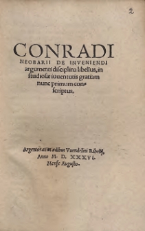 Conradi Neobarii De Inveniendi argumenti disciplina libellus : in studiosæ iuuentutis gratiam nunc primum conscriptus (skany: 211-296)