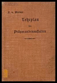 Lehrplan für Präparandenanstalten und Lehrerseminare : auf Grund der Bestimmungen vom 1. Juli 1901 unter Mitwirkung des Seminarlehrer-Kollegiums