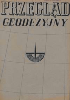 Przegląd Geodezyjny : czasopismo poświęcone miernictwu i zagadnieniom z nim związanym 1947 R. 3 nr 8
