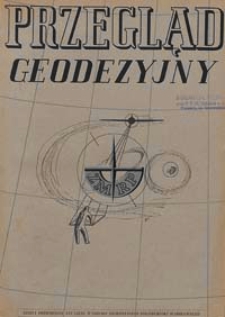 Przegląd Geodezyjny : czasopismo poświęcone miernictwu i zagadnieniom z nim związanym 1947 R. 3 nr 11-12
