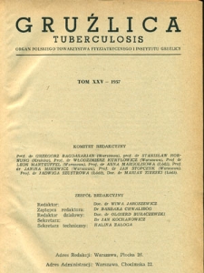 Gruźlica : organ Związku Przeciwgruźliczego, 1957, R. 25, z. 1-12