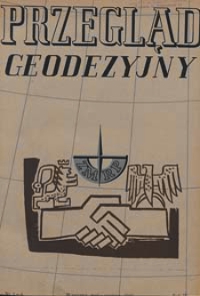 Przegląd Geodezyjny : czasopismo poświęcone miernictwu i zagadnieniom z nim związanym 1948 R. 4 nr 5-6