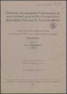 Elastische und plastische Verformungen an einer elektrisch geschweißten Stumpfnaht bei gleichzeitiger Messung des Temperaturfeldes