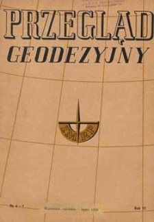 Przegląd Geodezyjny : czasopismo poświęcone miernictwu i zagadnieniom z nim związanym 1950 R. 6 nr 6-7