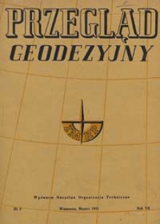 Przegląd Geodezyjny : czasopismo poświęcone miernictwu i zagadnieniom z nim związanym 1951 R. 7 nr 3
