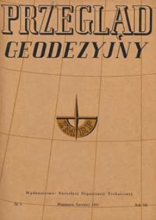 Przegląd Geodezyjny : czasopismo poświęcone miernictwu i zagadnieniom z nim związanym 1951 R. 7 nr 6