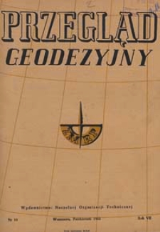 Przegląd Geodezyjny : czasopismo poświęcone miernictwu i zagadnieniom z nim związanym 1951 R. 7 nr 10
