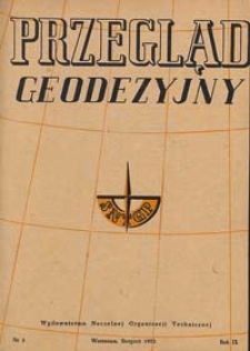 Przegląd Geodezyjny : czasopismo poświęcone miernictwu i zagadnieniom z nim związanym 1953 R. 9 nr 8