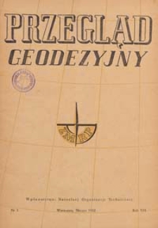 Przegląd Geodezyjny : czasopismo poświęcone miernictwu i zagadnieniom z nim związanym 1952 R. 8 nr 3