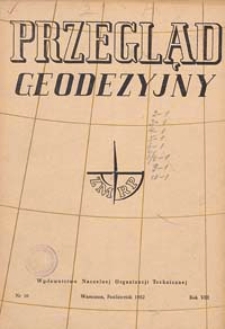 Przegląd Geodezyjny : czasopismo poświęcone miernictwu i zagadnieniom z nim związanym 1952 R. 8 nr 10