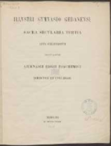 Illustri Gymnasio Gedanensi sacra secularia tertia rite celebranti gratulantur Gymnasii Regii Ioachimici Director et Collegae.