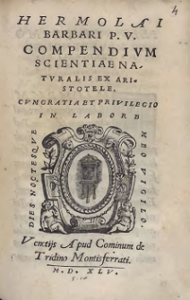 Hermolai Barbari P. V. Compedivm Scientiae Natvralis Ex Aristotele (skany: 377-539)