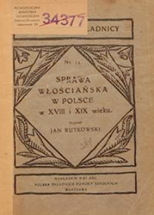 Sprawa włościańska w Polsce w XVIII i XIX wieku