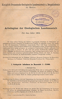 Arbeitsplan der Geologischen Landesanstalt 1902-1912, 1914-1916, 1919-1920