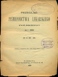 Przegląd Piśmiennictwa Lekarskiego Polskiego za Rok 1888