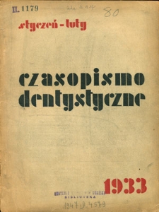 Czasopismo Dentystyczne 1933, r. 3, nr 1-4, 6