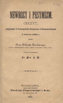 Newrozy i pesymizm : odczyt, wygłoszony w Towarzystwie Naukowem w Clermont-Ferrand 4 marca 1886 r.