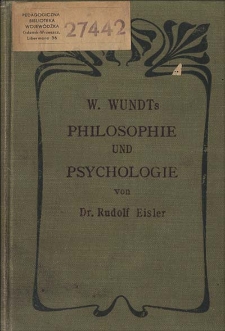 W. Wundt's Philosophie und Psychologie in ihren Grundlehren dargestellt