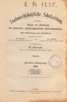 Landwirtschaftliche Schulzeitung : Organ zur Förderung des Gesammten Landwirtschaftlichen Unterrichtswesens, 1893. Jg 2, nr 1