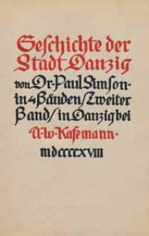 Geschichte der Stadt Danzig in 4 Banden: Zweiter Band
