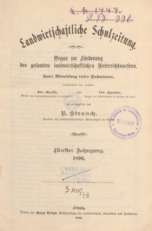 Landwirtschaftliche Schulzeitung : Organ zur F&ouml;rderung des Gesammten Landwirtschaftlichen Unterrichtswesens, 1896. Jg 5, nr 21