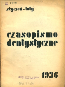 Czasopismo Dentystyczne 1936, r. 6, nr 1, 3-6