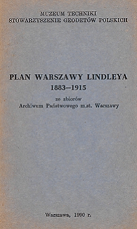Plan Warszawy Lindleya 1883-1915 ze zbior&oacute;w Archiwum Państwowego m. st. Warszawy