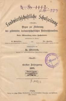 Landwirtschaftliche Schulzeitung : Organ zur F&ouml;rderung des Gesammten Landwirtschaftlichen Unterrichtswesens, 1892, spis treści