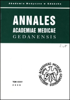 Annales Academiae Medicae Gedanensis, 2005, t. 35