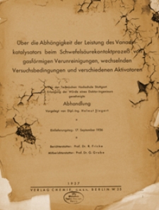 &Uuml;ber die Abh&auml;ngigkeit der Leistung des Vanadinkatalysators beim Schwefels&auml;urekontaktprozess von gasf&ouml;rmigen Verunreinigungen wehselnden Versuchsbedingungen und Verschiedenen Aktivatoren