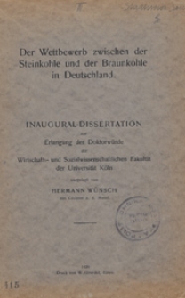 Der Wettbewerb zwischen der Steinkohle und der Braunkohle in Deutschland : Inaugural-Dissertation