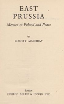 East Prussia : menace to Poland and peace
