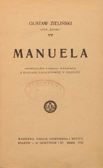 Manuela : opowiadanie starego weterana z kampanii napoleońskiej w Hiszpanii