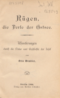 Rügen, die Perle der Ostsee : Wanderungen durch die Natur und Geschichte der Insel