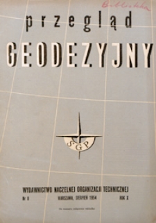 Przegląd Geodezyjny : czasopismo poświęcone miernictwu i zagadnieniom z nim związanym 1954 R. 10 nr 8