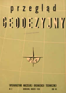 Przegląd Geodezyjny : czasopismo poświęcone sprawom geodezji i kartografii 1956 R. 12 nr 3