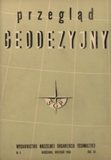 Przegląd Geodezyjny : czasopismo poświęcone sprawom geodezji i kartografii 1956 R. 12 nr 9