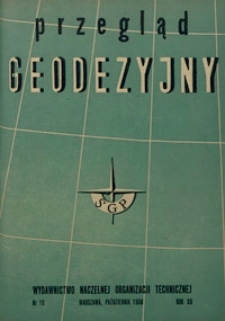 Przegląd Geodezyjny : czasopismo poświęcone sprawom geodezji i kartografii 1956 R. 12 nr 10