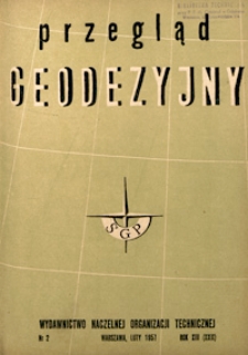 Przegląd Geodezyjny : czasopismo poświęcone sprawom geodezji i kartografii 1957 R. 13 nr 2