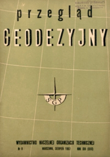 Przegląd Geodezyjny : czasopismo poświęcone sprawom geodezji i kartografii 1957 R. 13 nr 8